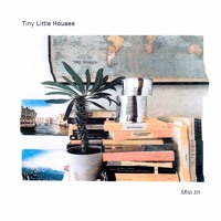 Tiny Little Houses - Milo Tin