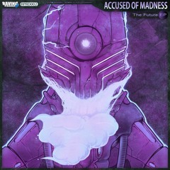 Accused Of Madness - The Future [RPRD002] [FREE DOWNLOAD]