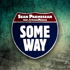 Some Way Feat. LyricalMenace (single)