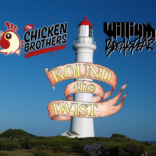 Round The Twist (The Chicken Breakspear Remix)