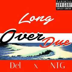 Long Overdue - Ft. NTG