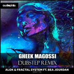 Alok & Fractal System ft. Bea Jourdan - Dont Ya (Gheek Magossi Remix)