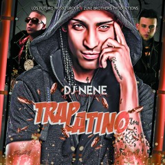 DJ Nene 'El Presidente' Presenta Trap Latino [2016]