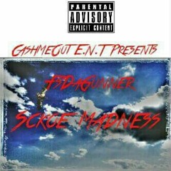 SCKOE MADNESS-  Fs_Dagkunner Prod. Yungfresh C.M.O ENT.