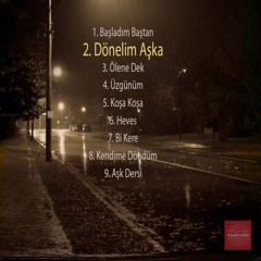 Tuncay Çakır - Dönelim Aşka (Official Audio)