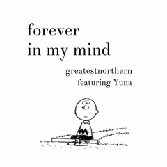 forever in my mind (feat. Yuna)