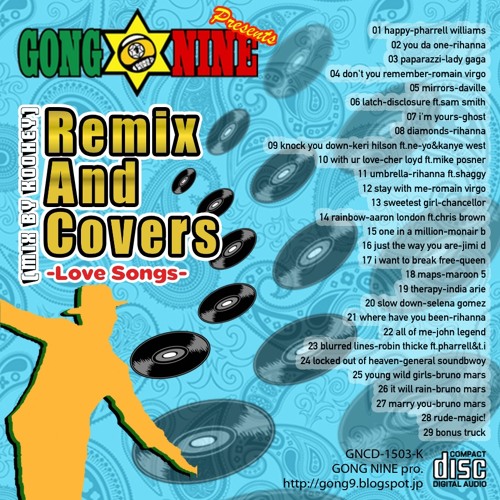 Remix & Covers -Love Songs- Mix By Koohey From Gong Nine