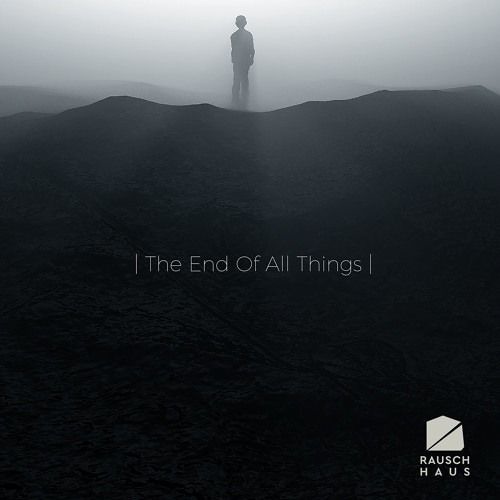 Rauschhaus - The End Of All Things (Original Mix) | Soon on Submarine Vibes