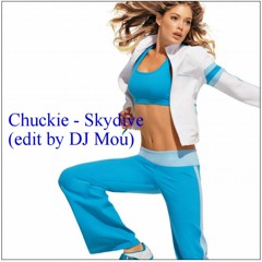 Chuckie- Skydive Remix (edit by DJ Mou)