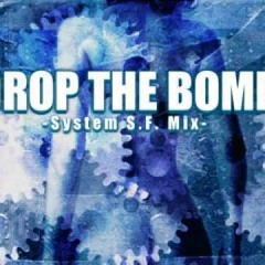 Drop the Bomb (DDR System SF Mix)