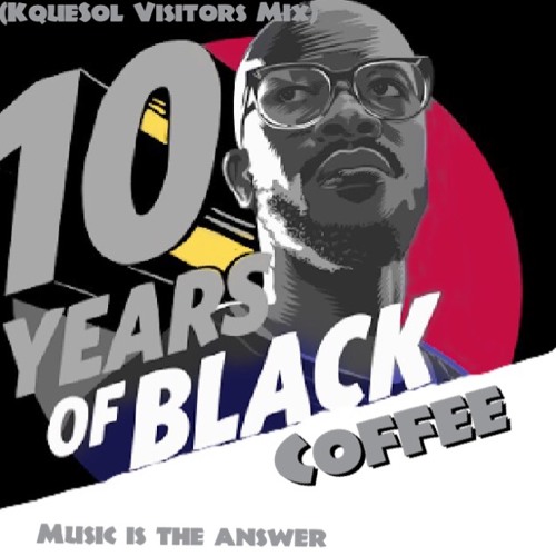 Black Coffe FT Ribatone - Music is the Answer (KqueSol Visitors Mix)