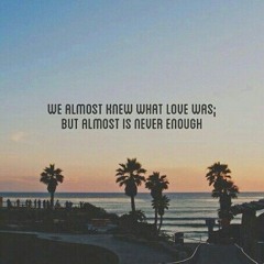 Almost is Never Enough cover