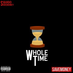 Whole Time Prod by (@thekiddeezy)