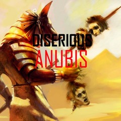 Diserious - Anubis