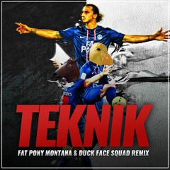 S ! V A S - Teknik (Fat Pony Montana & DUCK FACE SQUAD Remix)