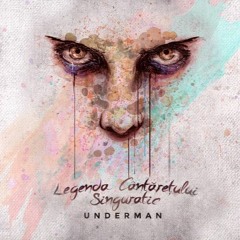 Underman - Cântec Pentru Mihai