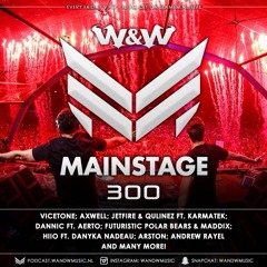 W&W - Mainstage 300 Podcast