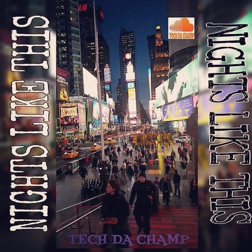Tech Da Champ - "Nights Like This" (56 Nights Remix)