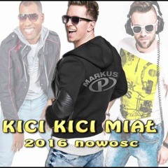 Markus P - Kici Kici Miał (Dj Damos Remix 2016)