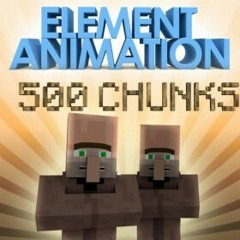 500 Chunks - Element Animation