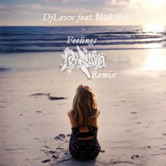DjLexx feat. Natalya - Feelings (Deenamo Remix)