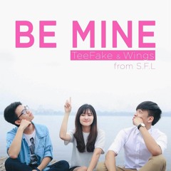Be Mine - Wings ft. TeeFake