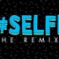 #Selfie (Anonym Artist. Remix)