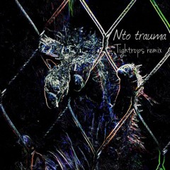N'to - Trauma (Tightrops Remix)