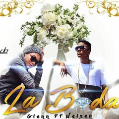 Glenn Ft Nelsen La Boda (Official Audio)