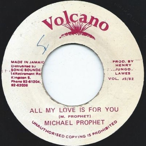 Michael Prophet "All My Love Is For You" (Volcano)