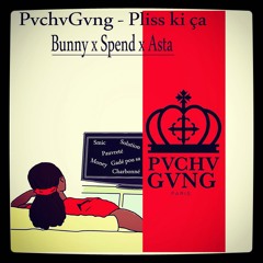 Pvchv Gvng - Pliss Ki Ça (SHORTY RECORDZ)