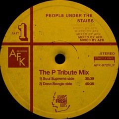 The P Tribute Mix - People Under the Stairs mixed by Soul Supreme & Dase Boogie