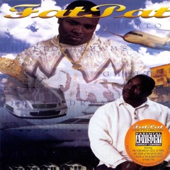 Fat Pat Ghetto Dreams
