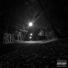 about you ft. Em, K, and Big Mike
