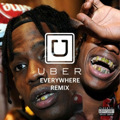 Travis Scott - Uber Everywhere Remix (Bass Boosted)
