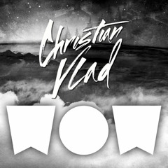 Christian Vlad - WOW  [Free Download]