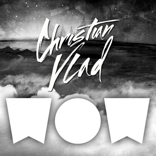 Christian Vlad - WOW  [Free Download]