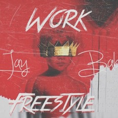 Work Jay Baby Freestyle