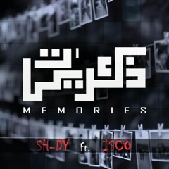 " Memories | ذكـريـات " SH-DY Ft. IsCOo ( Prod By V-Nom )