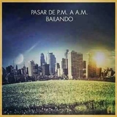 De P.M. A A.M. Bailando-KEVIN SILVA