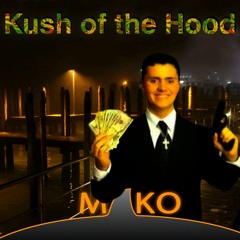 Kush of the Hood (Original)