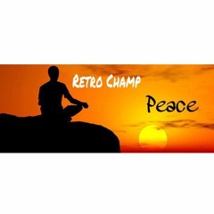 Retro Champ- Peace (Prod. Kid Jimi)