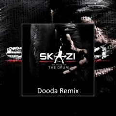 Skazi feat. MC Big Fish - THE DRUM (Dooda Remix)