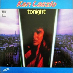 Ken Laszlo - Tonight (Re - Remix)