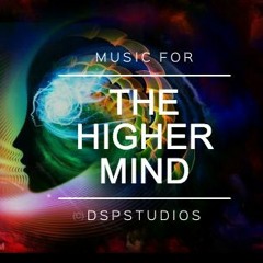 MUSIC FOR THE HIGHER MIND by DSP