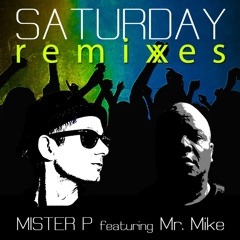 Mister P Ft Mr Mike - Saturday (Ricky Pellegrino Rmx) MAP DANCE
