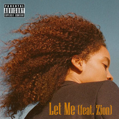 Let Me (Ft. ZiON) [Prod. J - Louis]