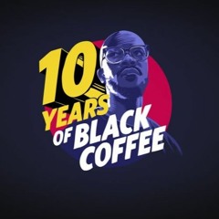 Music Is The Answer - Black Coffee (Groovy Qs White Suger Rework) ‪#‎10YearsOfBlackCoffee‬