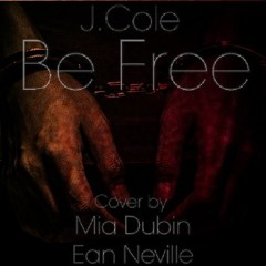 Be Free (J.Cole Cover)