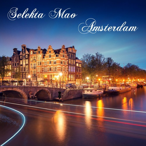 SELEKTA MAO - AMSTERDAM